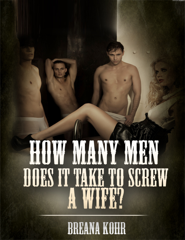 How-Many-Men-Does-It-take-To-Screw-A-Wife612x792